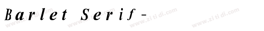 Barlet Serif字体转换